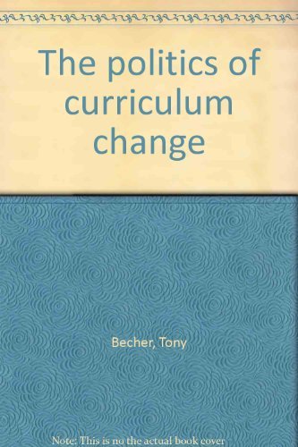 Book The Politics Of Curriculum Change free