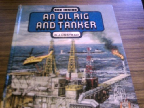 Book See Inside an Oil Rig and Tanker free