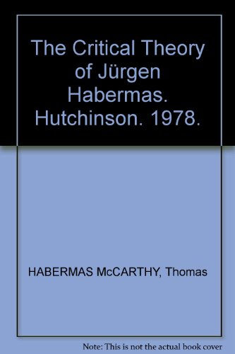 Book The critical theory of Jürgen Habermas free
