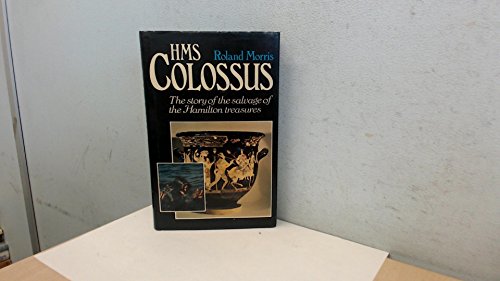 Book H. M. S. "Colossus": The Story of the Salvage of the Hamilton Treasures free