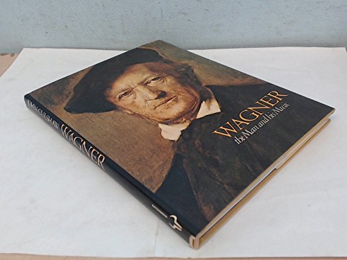 Book Wagner: The Man And His Music (composer Series / Metropolitan Opera Guild) free