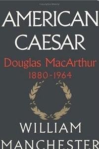 Book American Caesar: Douglas MacArthur, 1880-1964. free
