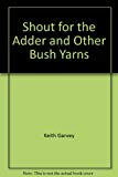 Book Shout for the Adder and Other Bush Yarns free