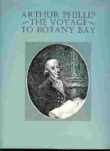 Book The voyage of Governor Phillip to Botany Bay : with an account of the establishment of the colonies of Port Jackson and Norfolk Island free