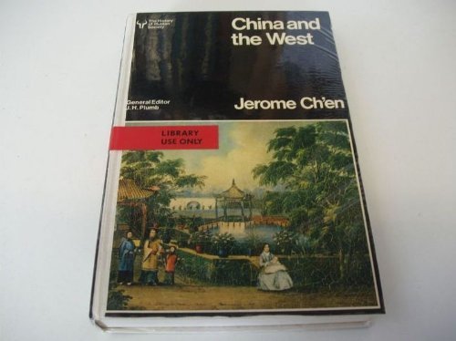 Book China and the West: Society and culture, 1815-1937 (The History of human society) free