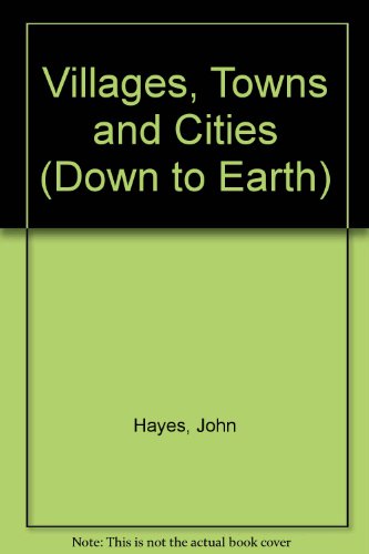 Book Villages, Towns And Cities (down To Earth) free