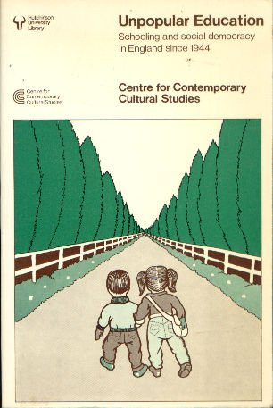 Book Unpopular Education: Schooling and Social Democracy Since 1944 free