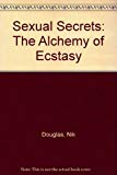 Book SEXUAL SECRETS. The Alchemy of Ecstasy free