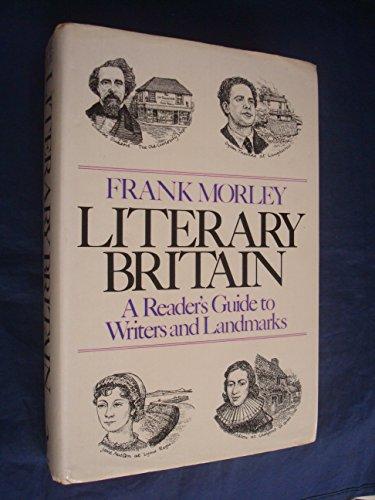 Book Literary Britain: a reader's guide to its writers and landmarks free