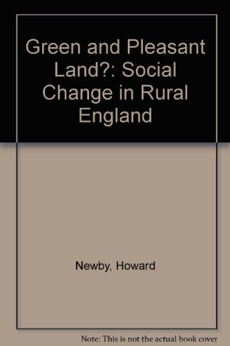 Book Green And Pleasant Land?: Social Change In Rural England free
