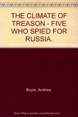 Book The Climate of Treason: Five Who Spied for Russia free