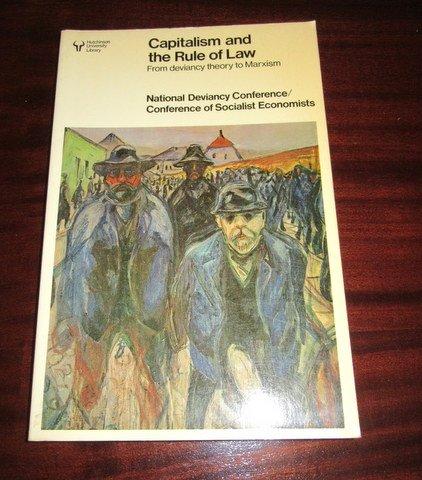 Book Capitalism and the rule of law: From deviancy theory to Marxism free
