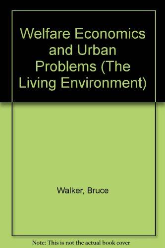 Book Welfare Economics And Urban Problems (the Living Environment) free