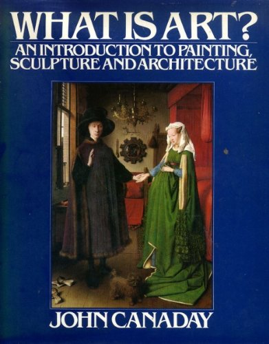 Book What is Art? An Introduction to Painting, Sculpture And Architecture free