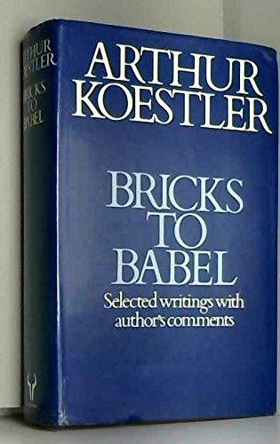 Book Bricks To Babel: Selected Writings With Comments By The Author free