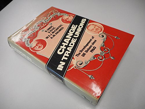 Book Change in trade unions: The development of UK unions since the 1960s free