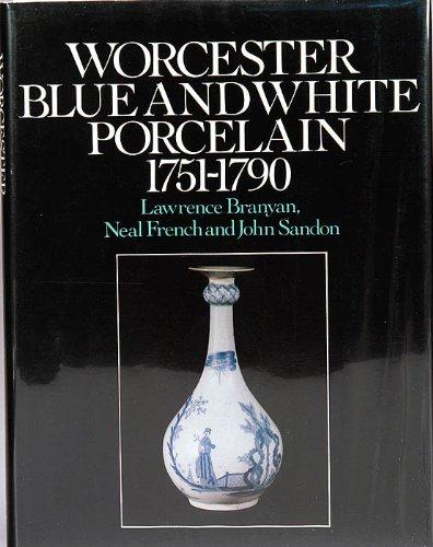 Book Worcester Blue and White Porcelain 1751-1790: An Illustrated Encyclopaedia of the Patterns free