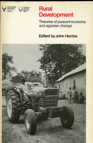 Book Rural development: Theories of peasant economy and agrarian change (Hutchinson university library for Africa) free