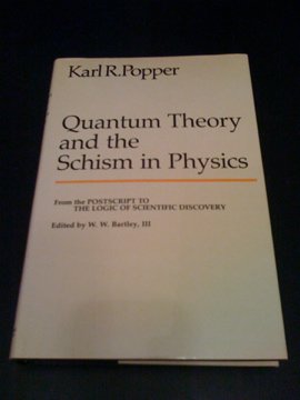 Book Quantum theory and the schism in physics (The Postscript to The logic of scientific discovery) free