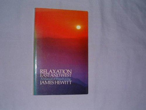 Book Relaxation East And West : A Manual Of Poised Living free