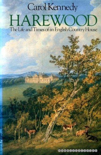 Book Harewood: The Life And Times Of An English Country House free