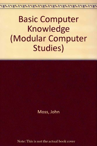 Book Basic Computer Knowledge (modular Computer Studies) free