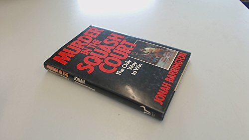 Book Murder in the Squash Court: The Only Way to Win free