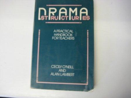 Book Drama Structures : A Practical Handbook for Teachers free