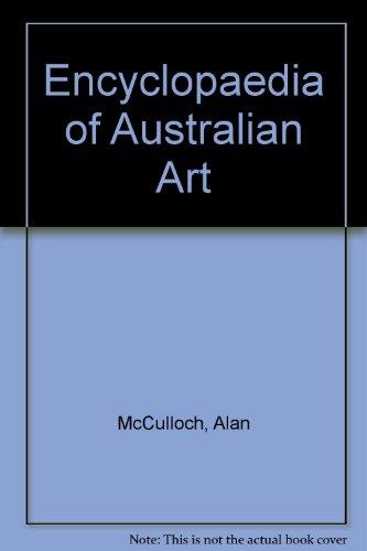 Book ENCYCLOPEDIA OF AUSTRALIAN ART - IN 2 VOLUMES free