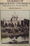 Book Memories of Melbourne University: Undergraduate life in the years since 1917 free