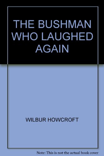 Book The Bushman Who Laughed Again free Book The Bushman Who Laughed Again free