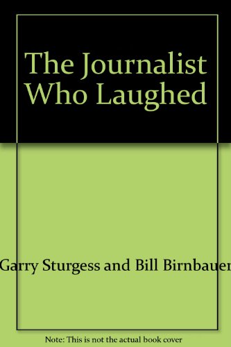 Book The Journalist Who Laughed free