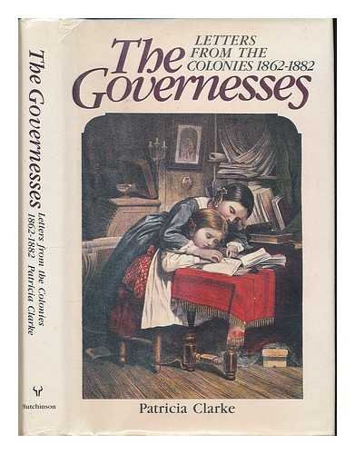 Book The governesses: Letters from the colonies, 1862-1882 free