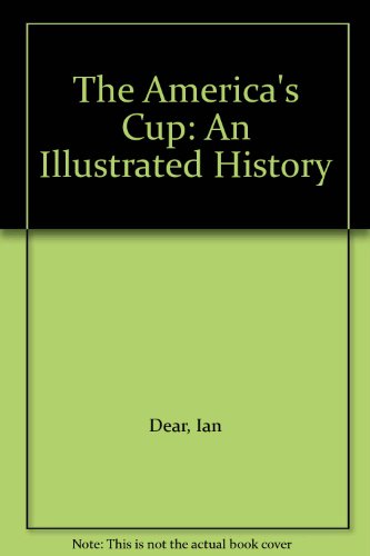 Book The America's Cup: An Illustrated History free