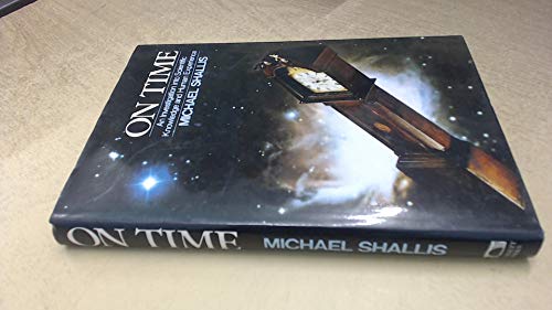 Book On Time: An Investigation into Scientific Knowledge and Human Experience. free