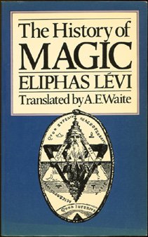 Book The History of Magic: Including a Clear and Precise Exposition of Its Procedure, Its Rites and Its Mysteries (Rider pocket editions) free