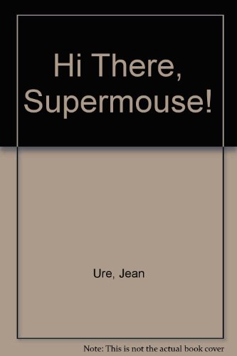 Book Hi there, Supermouse! free