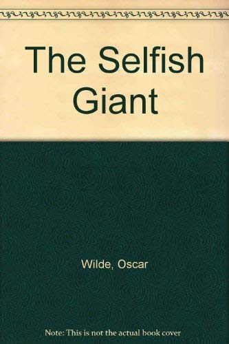 Book The Selfish Giant: From A Story By Oscar Wilde free