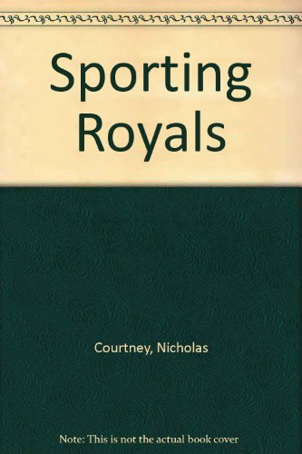 Book Sporting Royals: Past And Present free