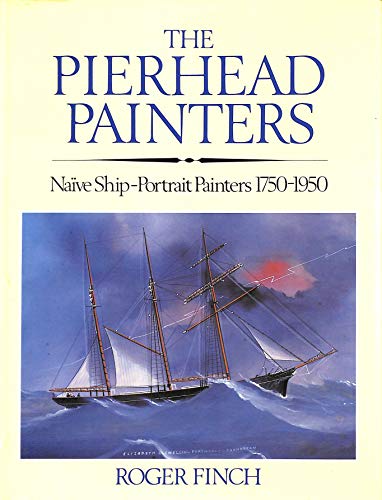 Book The pierhead painters: Naïve ship-portrait painters, 1750-1950 free
