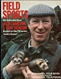 Book Field Sports: An Introduction : Based On The Channel Four Series Jack's Game free