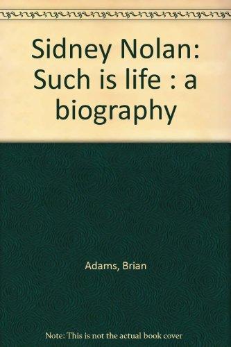 Book Sidney Nolan: Such is life : a biography free