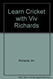 Book Learn Cricket with Viv Richards: A Young Player's Guide free