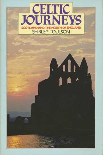 Book Celtic Journeys: Scotland And The North Of England free