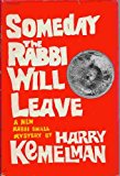 Book Someday The Rabbi Will Leave - 1st Edition/1st Printing free