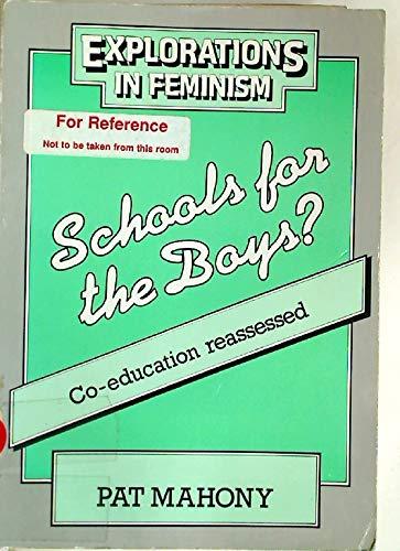 Book Schools for the Boys: Co-Education Reassessed (Explorations in Feminism Series) free