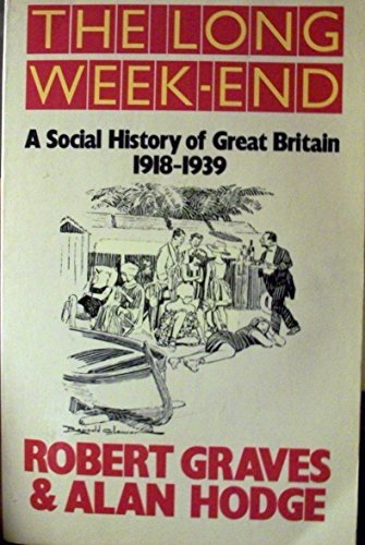 Book The Long Weekend: Social History Of Great Britain, 1918-39 free