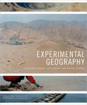 Book Experimental Geography: Radical Approaches to Landscape, Cartography, and Urbanism free