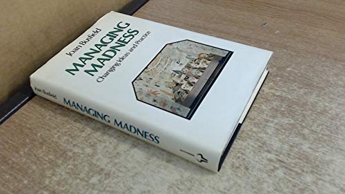 Book Managing madness: Changing ideas and practice free