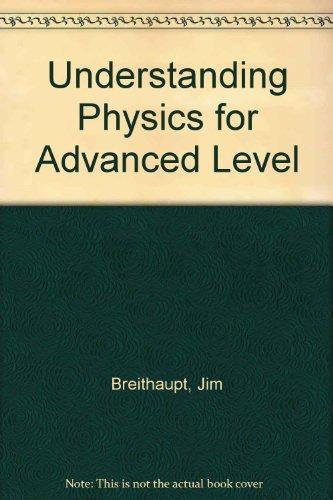 Book Understanding Physics for Advanced Level free